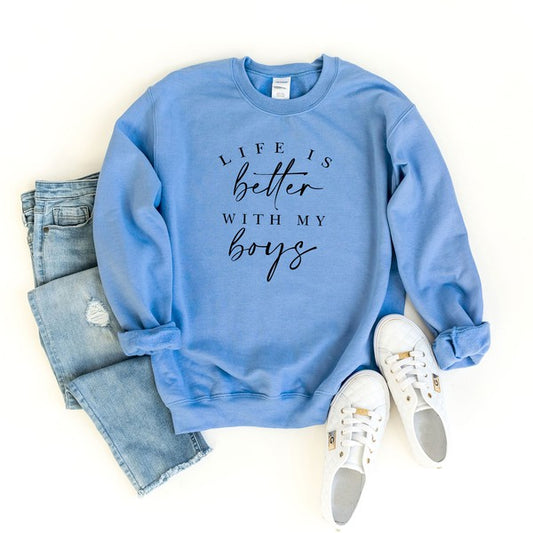 Life Is Better With My Boys Graphic Sweatshirt